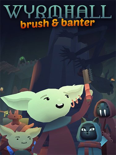 WYRMHALL: Brush and Banter + Bonus Soundtrack Download-HohohoGames