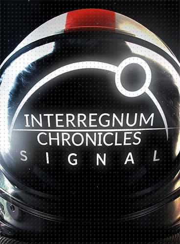 Interregnum Chronicles: Signal Download-HohohoGames