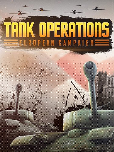 Tank Operations: European Campaign (Remastered) + Windows 7 Fix Download-HohohoGames