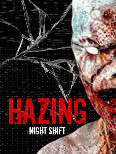 Hazing: Night Shift + Windows 7 Fix Download-HohohoGames