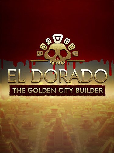 El Dorado: The Golden City Builder – v332.1048973 Download-HohohoGames