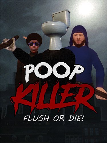 Poop Killer: Flush or Die Download-HohohoGames
