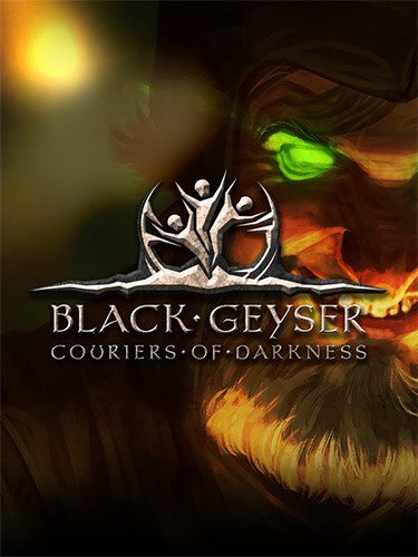 Black Geyser: Couriers of Darkness – v1.2.45 Download-HohohoGames