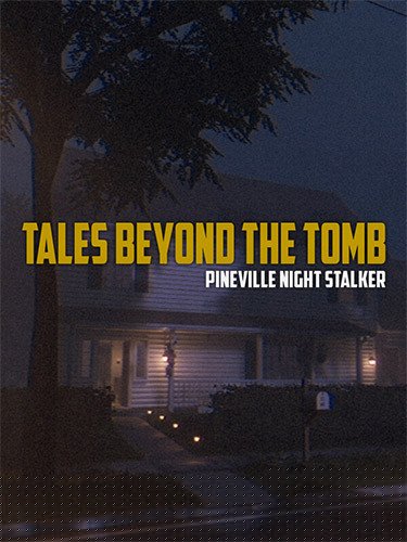 Tales Beyond The Tomb: Pineville Night Stalker Download-HohohoGames