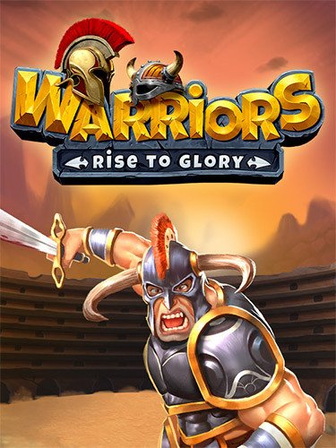 Warriors: Rise to Glory Download-HohohoGames