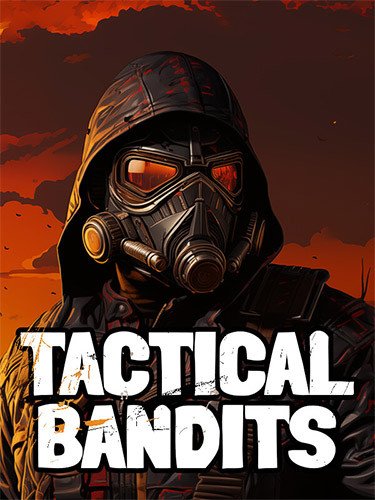 TACTICAL BANDITS – v1.00.16 Download-HohohoGames