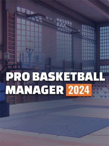 Pro Basketball Manager 2024 – v1.22.20112034 Download-HohohoGames