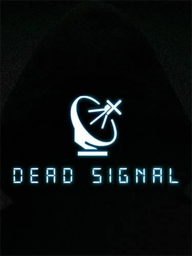 Dead Signal + Windows 7 Fix Download-HohohoGames