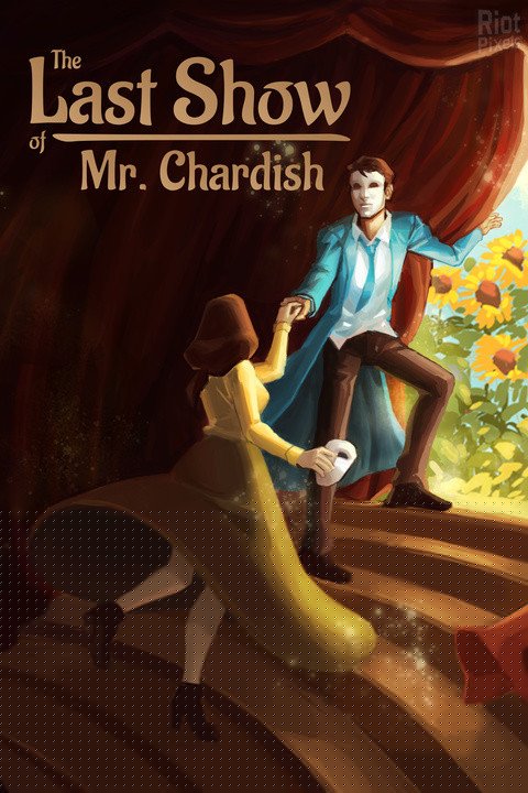 The Last Show of Mr. Chardish Download-HohohoGames