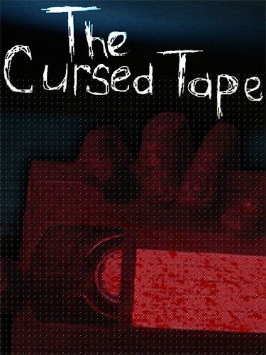 The Cursed Tape + Windows 7 Fix Download-HohohoGames