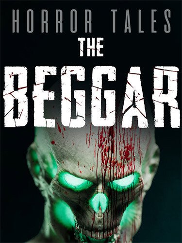HORROR TALES: The Beggar + Windows 7 Fix Download-HohohoGames