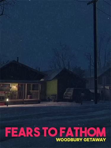 Fears to Fathom: Woodbury Getaway – v1.3/1.8 Download-HohohoGames