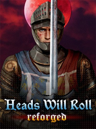 Heads Will Roll: Reforged – Deluxe, v1.5c1 + 2 DLCs + Bonus Content Download-HohohoGames