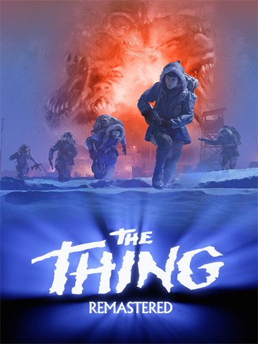 The Thing: Remastered – v1.0.1561.1369 Download-HohohoGames