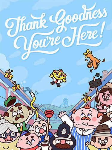 Thank Goodness You’re Here! v1.5.0 Download-HohohoGames