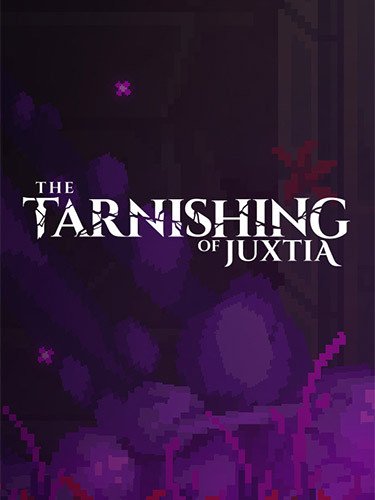 The Tarnishing of Juxtia – Hotfix / Build 9201926 Download-HohohoGames