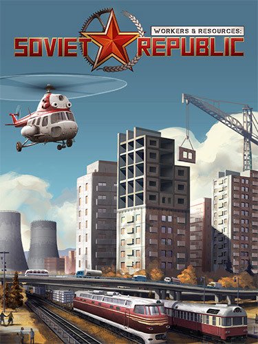 Workers & Resources: Soviet Republic – Complete, v1.0.0.17 + 4 DLCs/Bonuses Download-HohohoGames