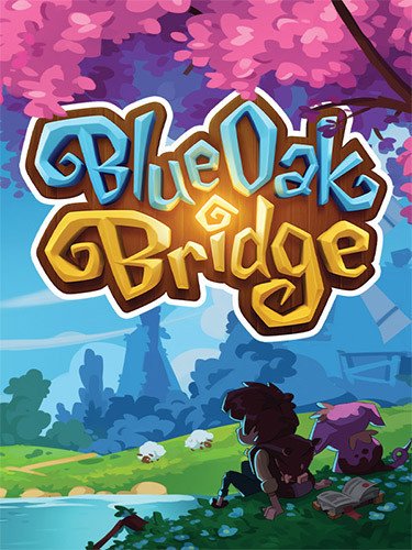 Blue Oak Bridge – v20230707 Download-HohohoGames