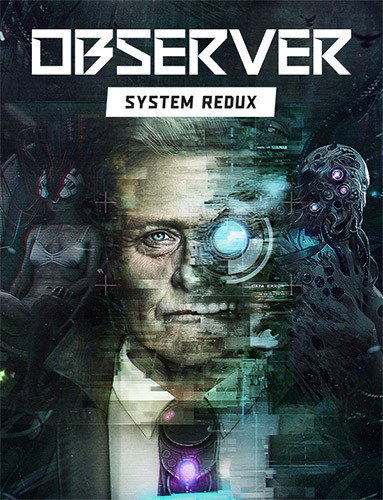 Observer: System Redux – Deluxe Edition, BuildID 7368691 + OST + ArtBook Download-HohohoGames