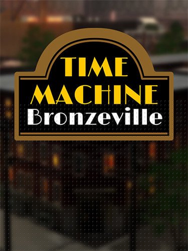 Time Machine Bronzeville Download-HohohoGames