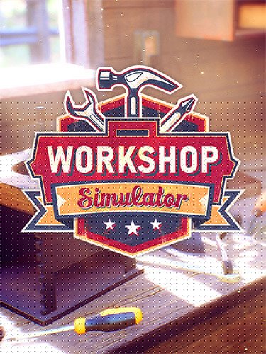 Workshop Simulator – v.cl8729 Download-HohohoGames