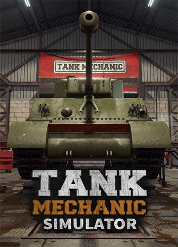 Tank Mechanic Simulator – v1.4.0 Build 911 + 2 DLCs Download-HohohoGames
