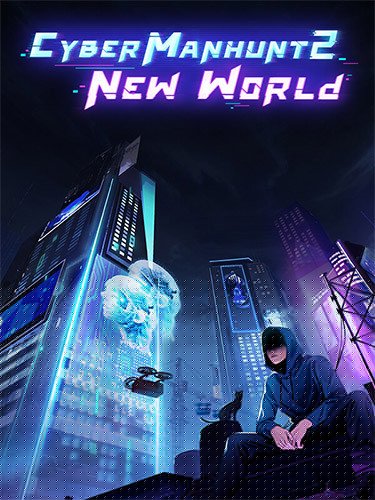 Cyber Manhunt 2: New World – The Hacking Simulator, v1.0.7 Download-HohohoGames