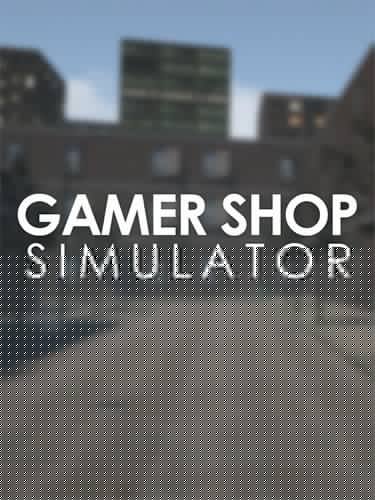 Gamer Shop Simulator Download-HohohoGames