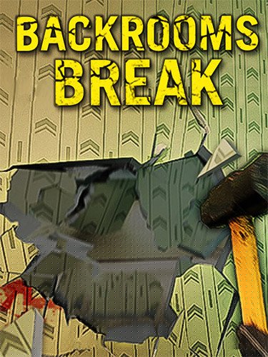 Backrooms Break + Windows 7 Fix Download-HohohoGames