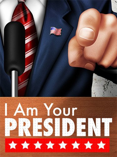 I Am Your President, Build 11209347 + Prove Yourself DLC Download-HohohoGames