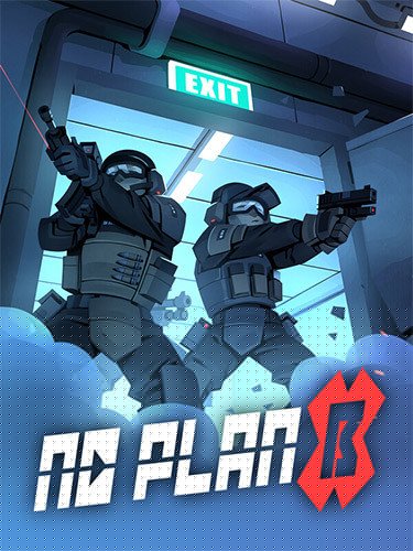No Plan B – v1.0.0 + Supporter Pack DLC Download-HohohoGames