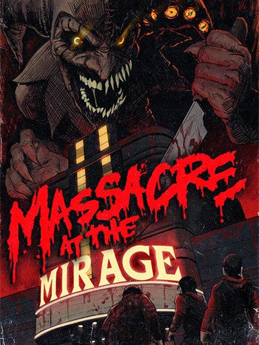 Massacre At The Mirage + Windows 7 Fix Download-HohohoGames