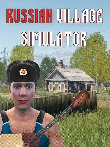 Russian Village Simulator + Windows 7 Fix Download-HohohoGames