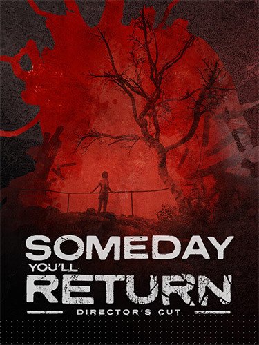 Someday You’ll Return: Director’s Cut – v1.0.0.23030501 Download-HohohoGames