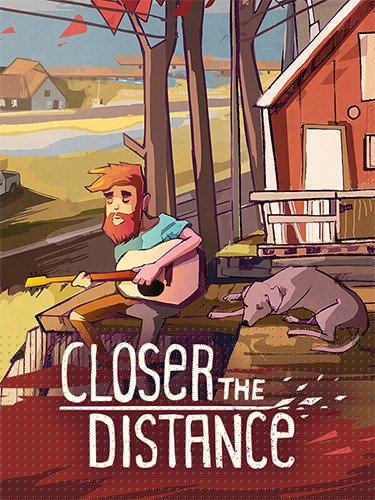Closer the Distance – v1.0.0+30987 Download-HohohoGames