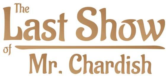 [18]-The Last Show of Mr. Chardish Download-HohohoGames