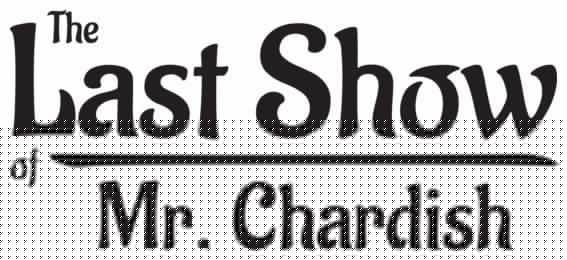 [20]-The Last Show of Mr. Chardish Download-HohohoGames
