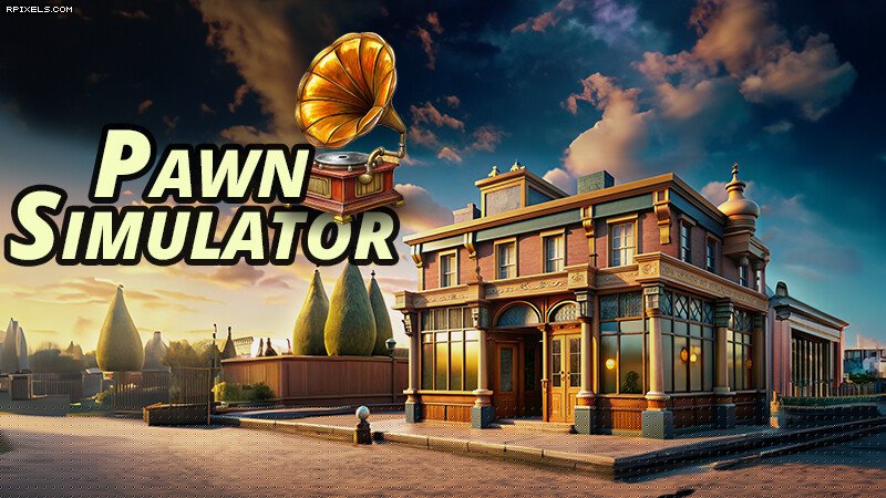 [6]-Pawn Simulator – v1.0.2 Download-HohohoGames