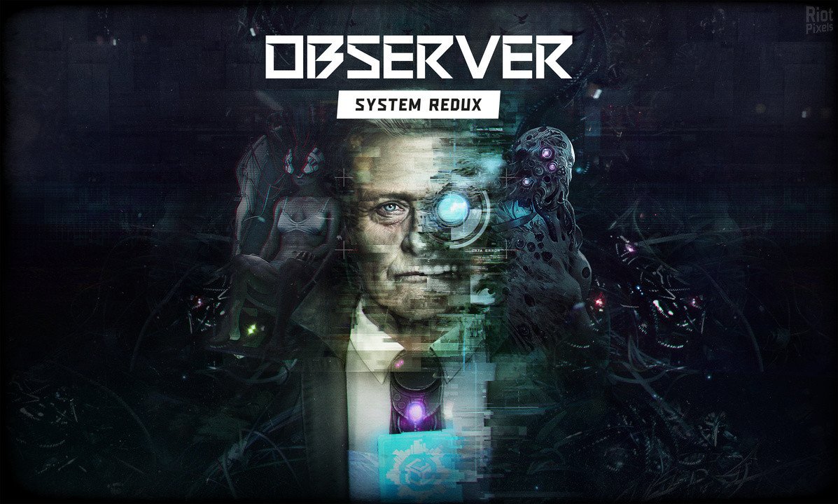 [13]-Observer: System Redux – Deluxe Edition, BuildID 7368691 + OST + ArtBook Download-HohohoGames