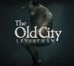 The Old City: Leviathan Download