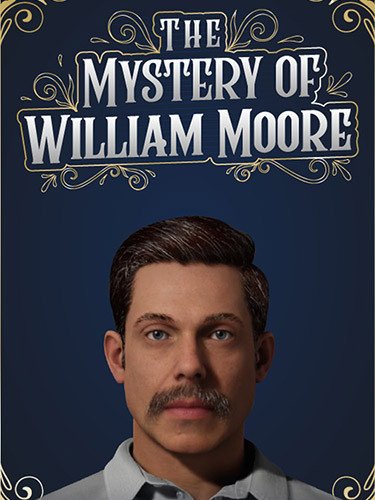 The Mystery of William Moore Download