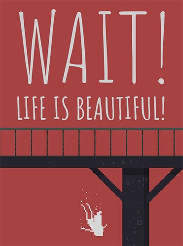Wait! Life is Beautiful! Download
