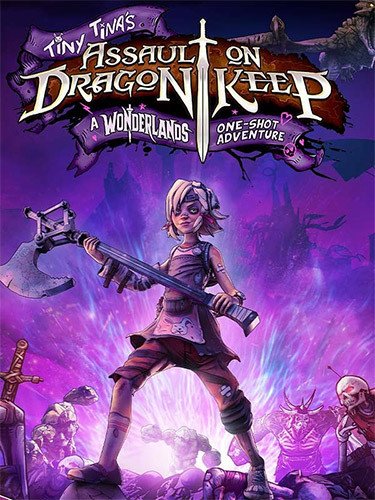 Tiny Tina’s Assault on Dragon Keep: A Wonderlands One-shot Adventure Download