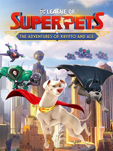 DC League of Super-Pets: The Adventures of Krypto and Ace Download