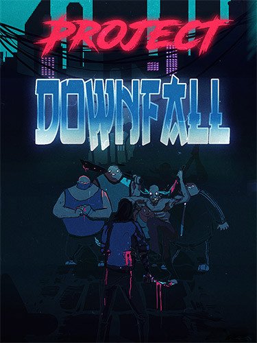 Project Downfall – v1.0.3 + Bonus OST Download