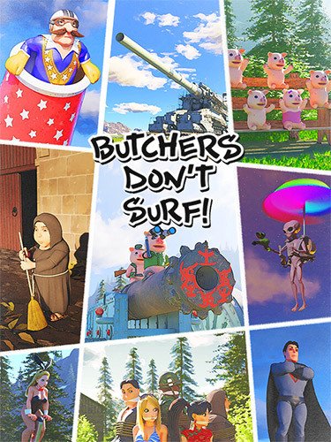 Butchers Don’t Surf! Download