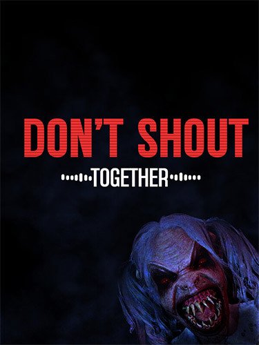 Don’t Shout Together Download