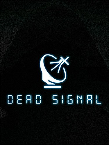 Dead Signal + Windows 7 Fix Download