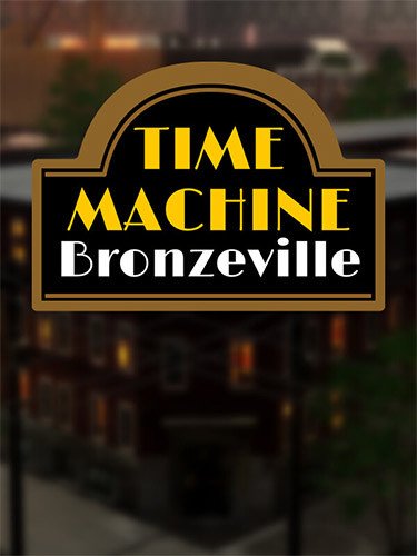 Time Machine Bronzeville Download