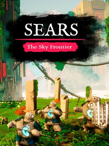 Sears: The Sky Frontier – vEA 0.3.2 (Final Release) Download